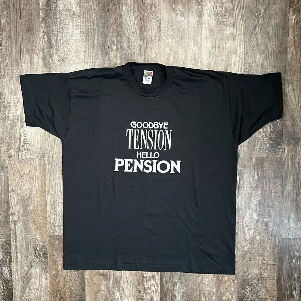 Vintage Goodbye Tension Hello Pension Shirt